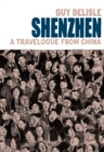 Shenzhen : A Travelogue From China - Book