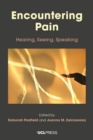 Encountering Pain : Hearing, Seeing, Speaking - Book