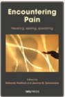 Encountering Pain : Hearing, seeing, speaking - eBook