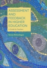 Assessment and Feedback in Higher Education : A Guide for Teachers - Book