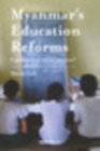 Myanmars Education Reforms : A Pathway to Social Justice? - eBook