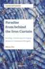 Paradise from Behind the Iron Curtain : Reading, Translating and Staging Milton in Communist Hungary - Book
