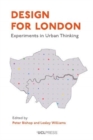 Design for London : Experiments in Urban Thinking - Book