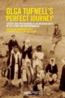 Olga Tufnells 'Perfect Journey' : Letters and Photographs of an Archaeologist in the Levant and Mediterranean - Book