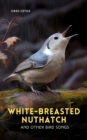 White-breasted Nuthatch and Other Bird Songs - eAudiobook