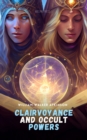 Clairvoyance and Occult Powers - eBook