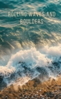 Rolling Waves and Boulders - eAudiobook