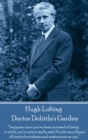 Doctor Dolittle's Garden : "I suppose once you've been accused of being a witch, you're never really safe. People may blame all sorts of accidents and misfortunes on you." - eBook