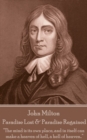Paradise Lost & Paradise Regained : "Innocence, once lost, can never be regained. Darkness, once gazed upon, can never be lost" - eBook