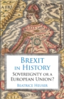 Brexit in History : Sovereignty or a European Union? - Book