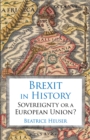 Brexit in History : Sovereignty or a European Union? - eBook