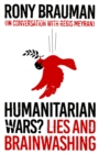Humanitarian Wars? : Lies and Brainwashing - eBook