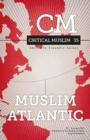 Critical Muslim 35: Muslim Atlantic - Book