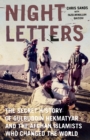 Night Letters : Gulbuddin Hekmatyar and the Afghan Islamists Who Changed the World - eBook