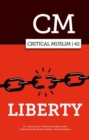 Critical Muslim 42 : Liberty - Book