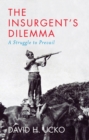 The Insurgent's Dilemma - eBook