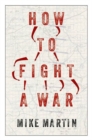 How to Fight a War - Book