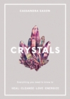 Crystals : Everything you need to know to Heal, Cleanse, Love, Energize - Book