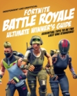Fortnite Battle Royale Ultimate Winner's Guide (Independent & Unofficial) - Book