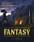 The Ultimate Encyclopedia of Fantasy : The definitive illustrated guide - Book