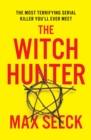 The Witch Hunter : THE CHILLING INTERNATIONAL BESTSELLER - Book