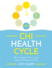 Chi Health Cycle : How to build chi flow to your organs all through the day - Book