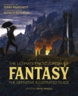 The Ultimate Encyclopedia of Fantasy : The definitive illustrated guide - eBook