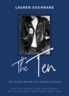 The Ten : The stories behind the fashion classics - eBook