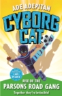 Cyborg Cat: Rise of the Parsons Road Gang - eBook