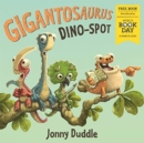 Gigantosaurus: Dino Spot - Book