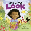 Let's Go Out: Look : A mindful board book encouraging appreciation of nature - Book