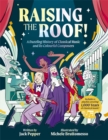 Raising the Roof : A Dazzling History of Classical Music and its Colourful Characters - Book