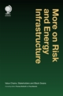 More on Risk and Energy Infrastructure : Value Chains, Stakeholders and Black Swans - eBook