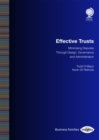 Effective Trusts : Minimising Disputes Through Design, Governance and Administration - Book