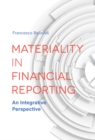 Materiality in Financial Reporting : An Integrative Perspective - Book