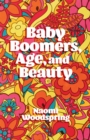 Baby Boomers, Age, and Beauty - eBook