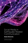 Social Media in Earthquake-Related Communication : Shake Networks - eBook