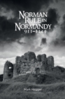 Norman Rule in Normandy, 911-1144 - eBook