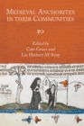 Medieval Anchorites in their Communities - eBook