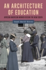 An Architecture of Education : African American Women Design the New South - eBook