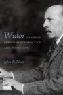 Widor on Organ Performance Practice and Technique - eBook