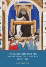 Inquisition and its Organisation in Italy, 1250-1350 - eBook