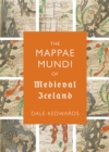 The <I>Mappae Mundi</I> of Medieval Iceland - eBook