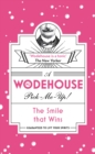 The Smile that Wins : (Wodehouse Pick-Me-Up) - Book