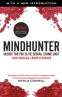 Mindhunter : Inside the FBI Elite Serial Crime Unit (Now A Netflix Series) - Book