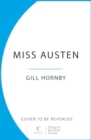 Miss Austen : the #1 bestseller and one of the best novels of the year according to the Times and Observer - Book