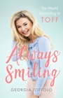 Always Smiling : The World According to Toff - Book