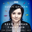 Susan Calman: Keep Calman Carry On : The Complete Series 1 and 2 - eAudiobook