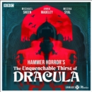 Unmade Movies: Hammer Horror's The Unquenchable Thirst of Dracula : A BBC Radio 4 adaptation of the unproduced screenplay - eAudiobook