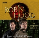 Robin Hood: The Complete Series 1 : Based on the BBC TV series - eAudiobook